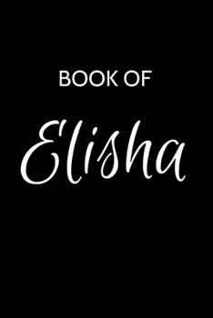 Paperback Elisha Journal: A Gratitude Journal Notebook for Men Boys Fathers and Sons with the name Elisha - Handsome Elegant Bold & Personalized Book
