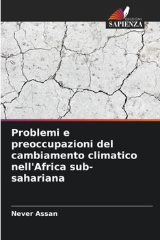 Paperback Problemi e preoccupazioni del cambiamento climatico nell'Africa sub-sahariana [Italian] Book