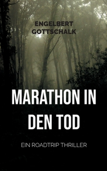 Paperback Marathon in den Tod: Ein Roadtrip Thriller [German] Book