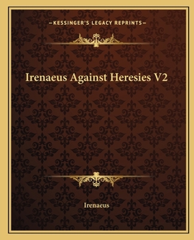 Paperback Irenaeus Against Heresies V2 Book