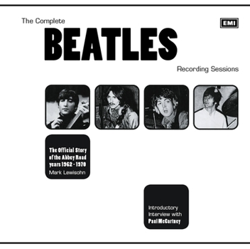 Paperback The Complete Beatles Recording Sessions: The Official Story of the Abbey Road Years 1962-1970 Book