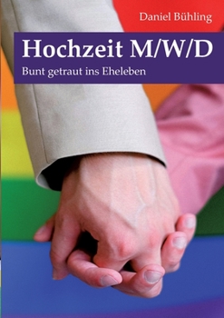 Paperback Hochzeit mwd: Bunt getraut ins Eheleben [German] Book