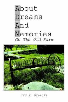 Hardcover About Dreams And Memories On The Old Farm Book