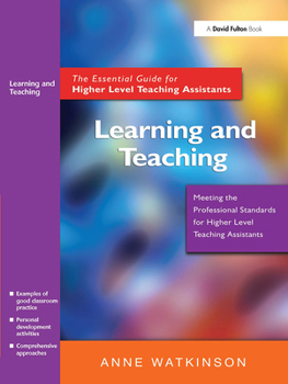 Paperback Learning and Teaching: The Essential Guide for Higher Level Teaching Assistants Book