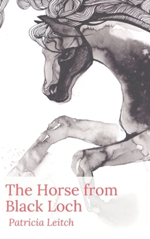 Paperback The Horse from Black Loch Book