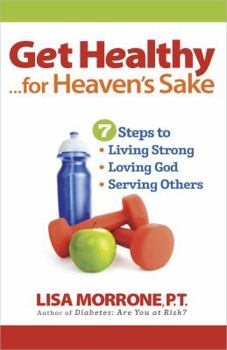 Paperback Get Healthy, for Heaven's Sake Book