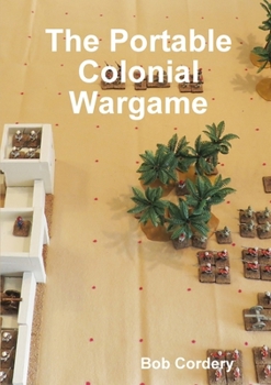 Paperback The Portable Colonial Wargame Book