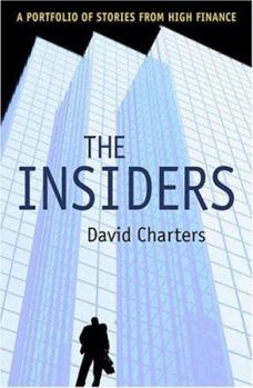 Hardcover The Insiders: A Portfolio of Stories from High Finance Book