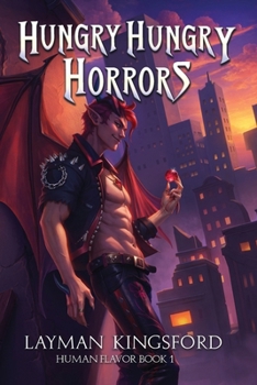 Paperback Hungry, Hungry Horrors: Human Flavor Book 1 Book