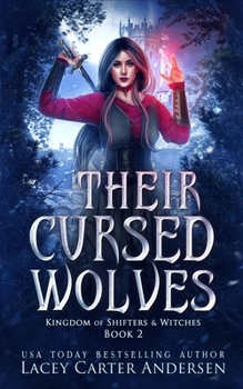 Their Cursed Wolves (Kingdom of Shifters and Witches)