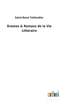 Hardcover Drames & Romans de la Vie Littéraire [French] Book