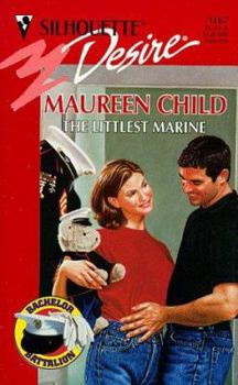 The Littlest Marine (Bachelor Battalion, #1) (Silhouette Desire, #1167)