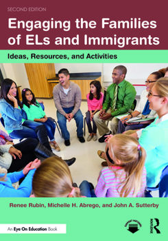 Paperback Engaging the Families of ELs and Immigrants: Ideas, Resources, and Activities Book