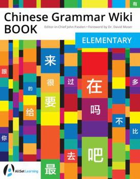 Paperback Chinese Grammar Wiki BOOK: Elementary Edition Book