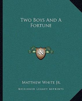 Paperback Two Boys And A Fortune Book