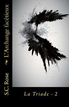 L'Archange facétieux - Book #2 of the La Triade