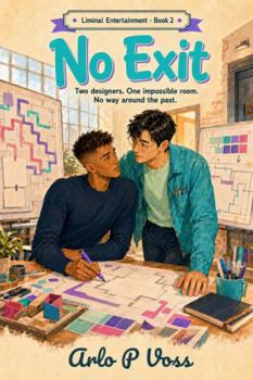 No Exit: A Second-Chance M/M Workplace Romcom (Liminal Entertainment)