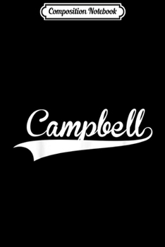 Composition Notebook: CAMPBELL Baseball Styled Jersey  Softball Journal/Notebook Blank Lined Ruled 6x9 100 Pages