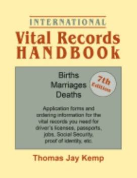 Paperback International Vital Records Handbook. 7th Edition: Births, Marriages, Deaths: Application Forms and Ordering Information for the Vital Records You Nee Book