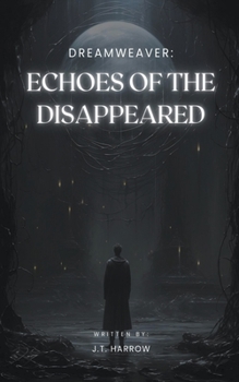Paperback Dreamweaver: Echoes of the Disappeared Book