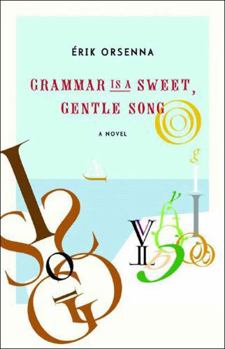 Hardcover Grammar Is a Sweet, Gentle Song Book