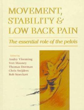 Hardcover Movement, Stability & Lumbopelvic Pain: The Essential Role of the Pelvis Book