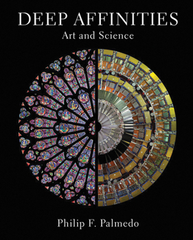 Hardcover Deep Affinities: Art and Science Book