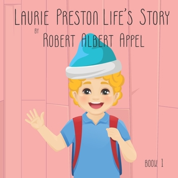 Paperback Laurie Preston Life's Story: Book 1 Book