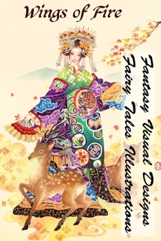 Paperback Wings of Fire - Fantasy Visual Designs - Fairy Tales Illustrations Book