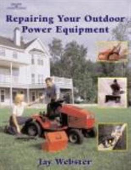 Paperback Repairing Your Outdoor Power Equipment (Trade) Book