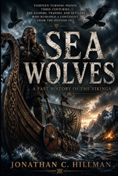 Paperback SEA WOLVES: A Fast History of the Vikings Book