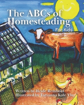 Paperback The ABCs of Homesteading for Kids Book