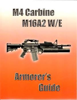 Paperback M4 Carbine, M16a2 W/E: Armorer's Guide Book