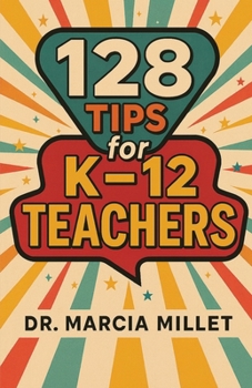 Paperback 128 Tips for K-12 Teachers [English, Middle] Book