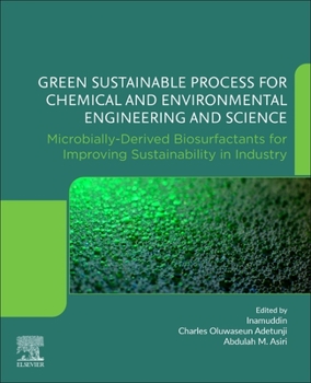 Paperback Green Sustainable Process for Chemical and Environmental Engineering and Science: Microbially-Derived Biosurfactants for Improving Sustainability in I Book