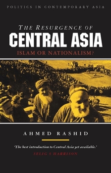 Hardcover The Resurgence of Central Asia: Islam or Nationalism Book
