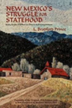 Paperback New Mexico's Struggle for Statehood: Sixty Years of Effort to Obtain Self Government Book