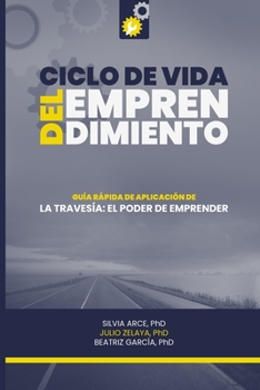 Paperback Ciclo de vida del emprendimiento: Guía rápida de aplicación [Spanish] Book