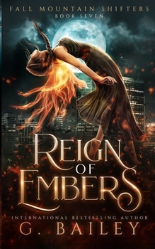 Reign of Embers: A Rejected Mates Romance - Book #7 of the Fall Mountain Shifters