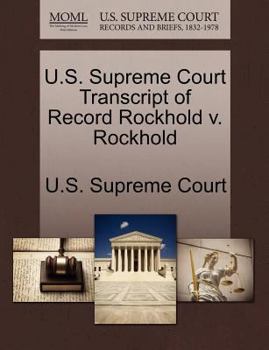 Paperback U.S. Supreme Court Transcript of Record Rockhold V. Rockhold Book