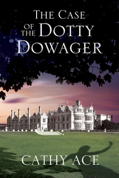 Hardcover The Case of the Dotty Dowager Book