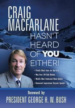 Hardcover Craig MacFarlane Hasn't Heard of You Either! Book