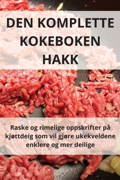 Paperback Den Komplette Kokeboken Hakk [Norwegian] Book
