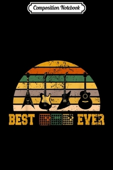 Composition Notebook: Mens Best Guitar Dad Ever Music Guitar Chord Fathers Day Journal/Notebook Blank Lined Ruled 6x9 100 Pages