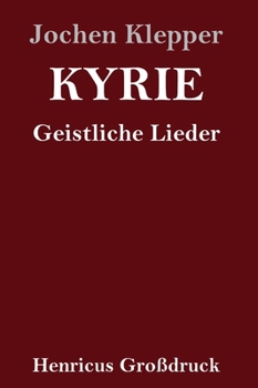 Hardcover Kyrie (Großdruck): Geistliche Lieder [German] Book