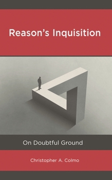 Hardcover Reason's Inquisition: On Doubtful Ground Book