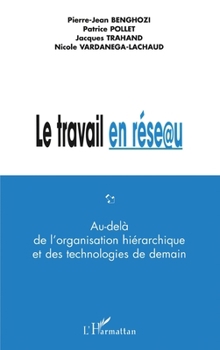 Internet en réseau: Au-delà de l'organisation hiérarchique et des technologies de demain