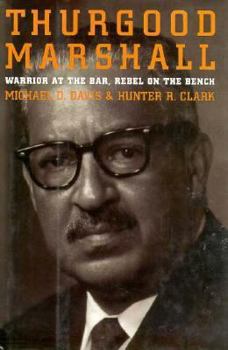 Hardcover Thurgood Marshall: Warrior at the Bar, Rebel on the Bench Book