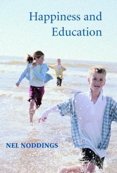 Paperback Happiness and Education Book