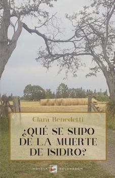 Paperback ¿Qué se supo de la muerte de Isidro? [Spanish] Book